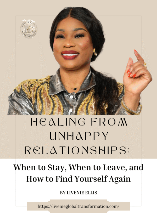 HEALING FROM UNHAPPY RELATIONSHIPS